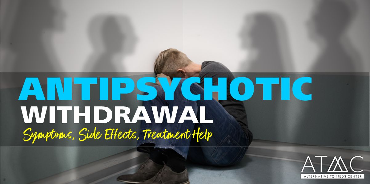 glutathione withdrawal symptoms Antipsychotic Withdrawal Help