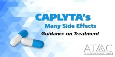 Caplyta Side Effects, Guidance on Recovery Treatment