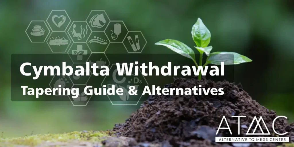 Cymbalta Withdrawal, Tapering Guide & Alternatives