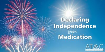 Declaring Independence from Medication