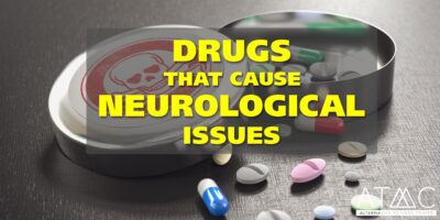 Drugs That Cause Neurological Issues