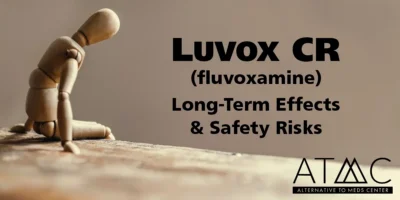 Luvox Long-Term Effects: Learn the fluvoxamine Safety Risks