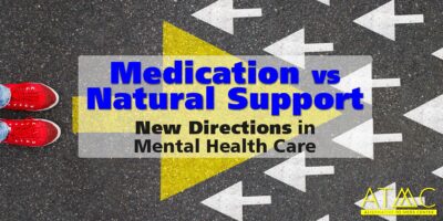 Medication vs Natural Support in Mental Health Treatment