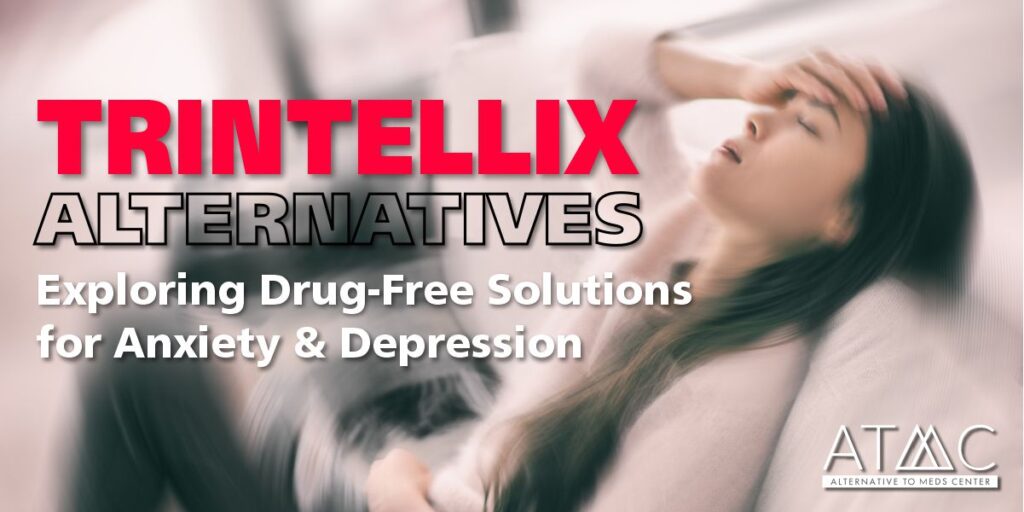 safe trintellix alternatives at Sedona drug rehab