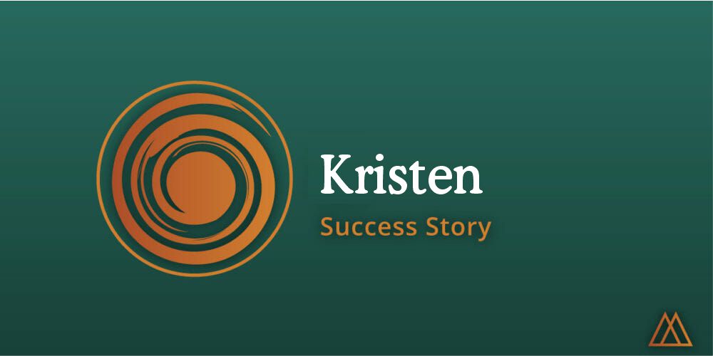 Kristen success story