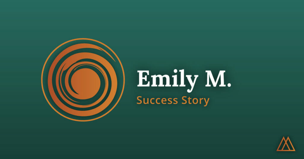 Emily M. - Success Story - Alternative To Meds