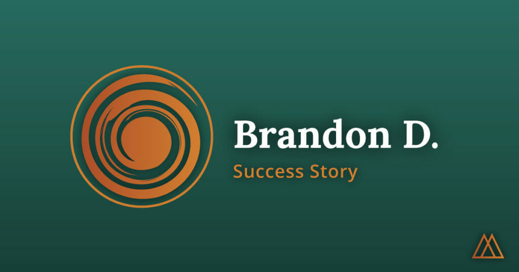 Brandon D. - Success Story - Alternative To Meds