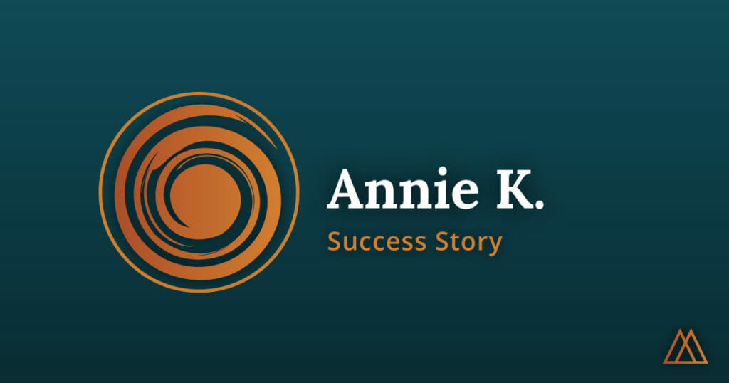 Annie K Success Story