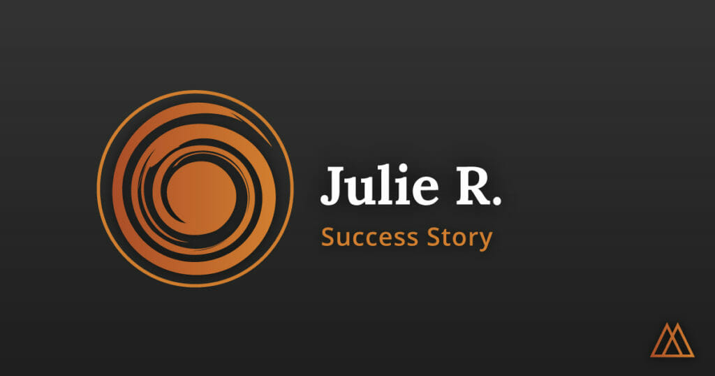 Julie R. - Success Story - Alternative To Meds