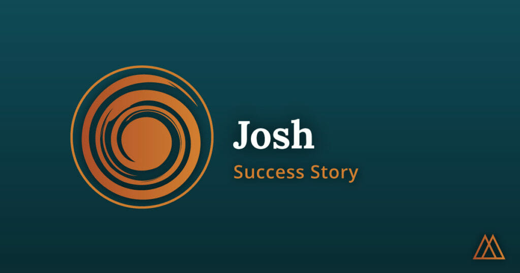 Josh - Success Story - Alternative To Meds