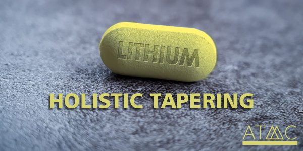 lithium holistic tapering