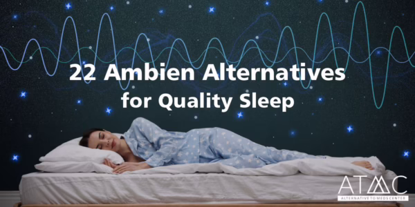 22 Ambien Alternatives for Quality Sleep