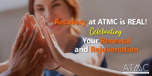 Recovery at ATMC is REAL. September is recovery