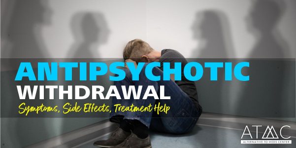 holistic antipsychotic withdrawal