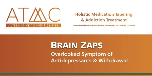 Brain Zaps: Overlooked Symptom of Antidepressants and Withdrawal