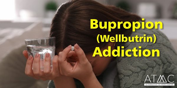 bupropion (wellbutrin) addiction