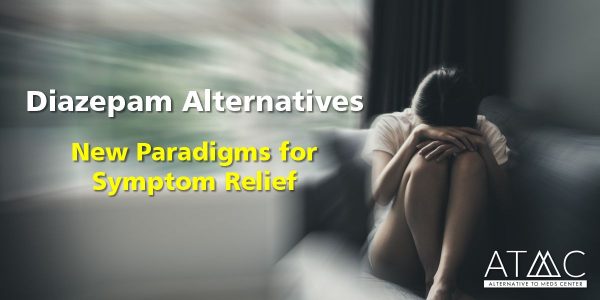 diazepam alternatives, new paradigms for symptom relief