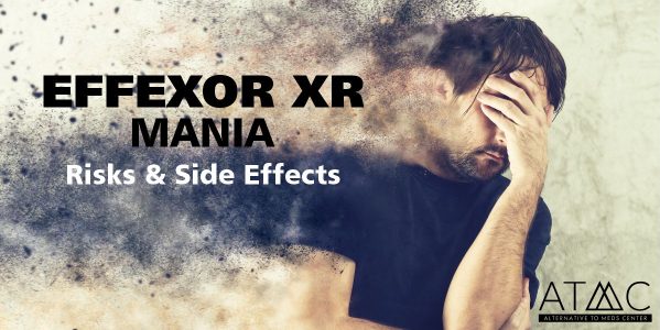effexor xr mania venlafaxine risks side effects