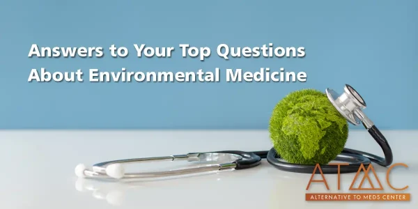 top questions about environmental medicine