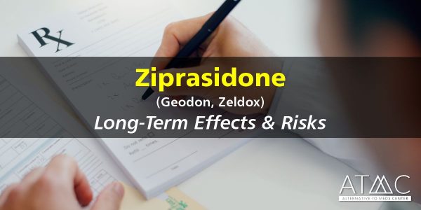 Ziprasidone, geodon long-term risks