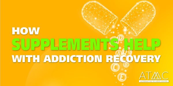 how vitamin supplements help with addiction recovery